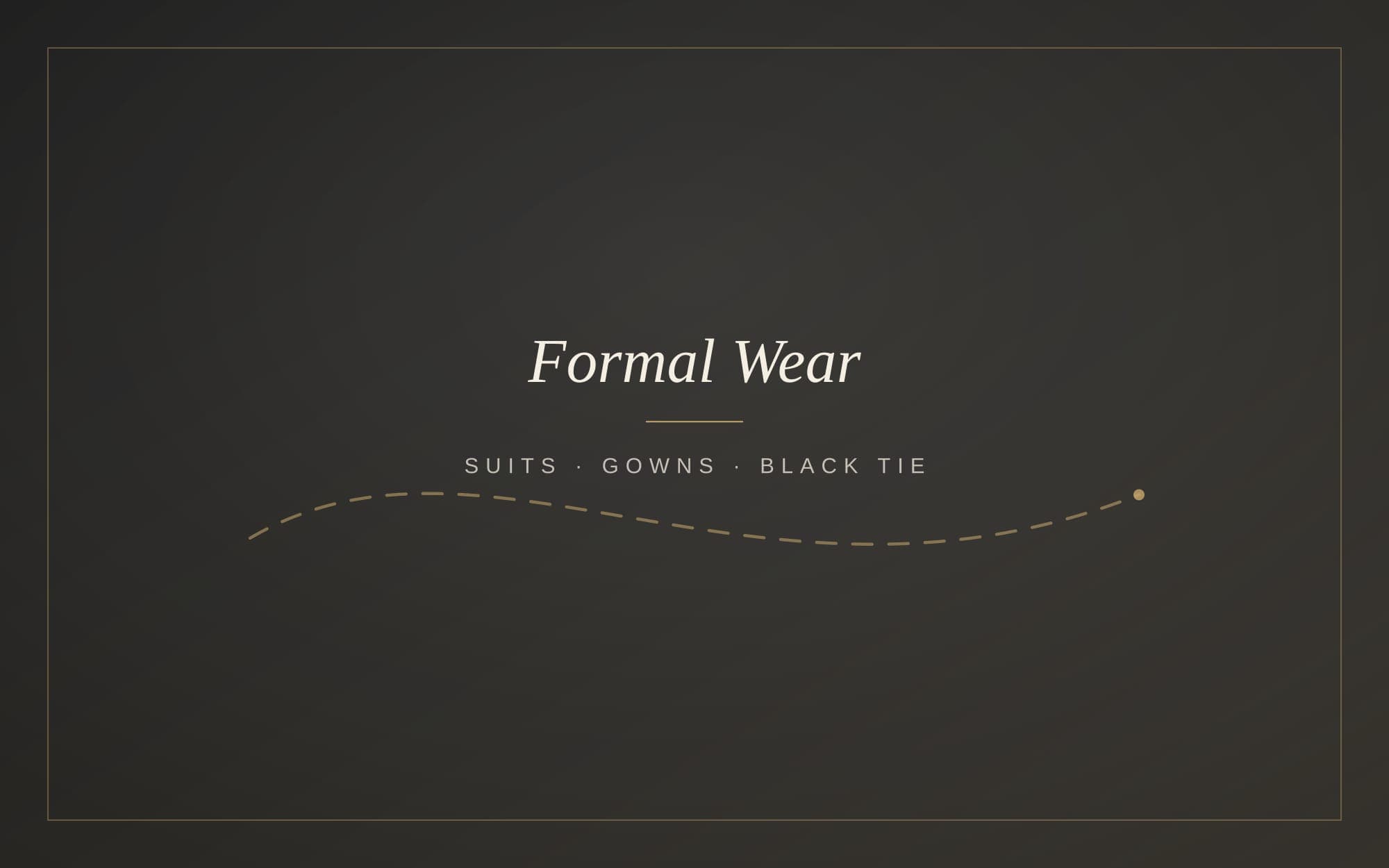 Tailored suit and evening gown prepared for a formal event